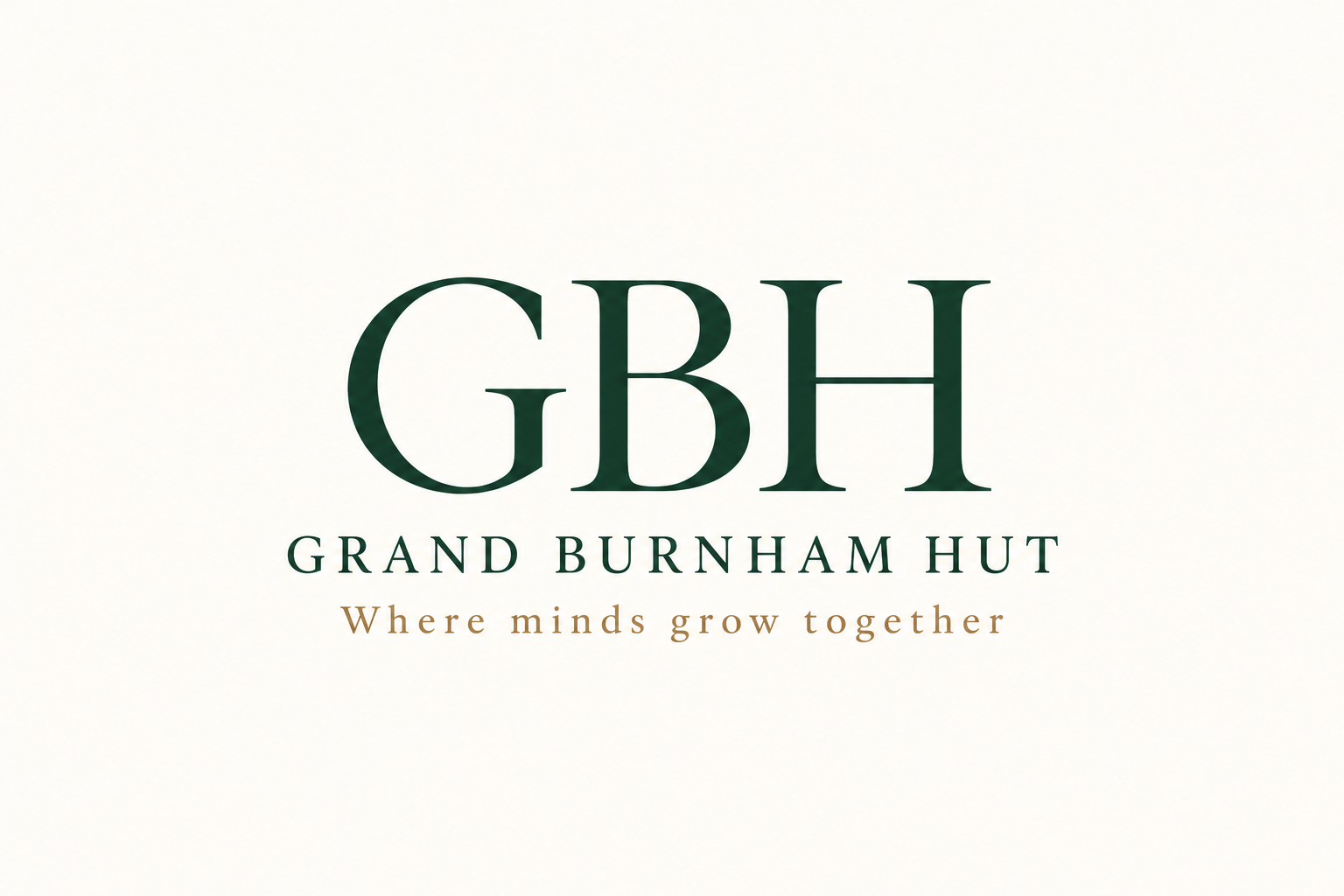 GBH — Grand Burnham Hut. Where minds grow together.